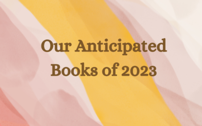 Our Anticipated Books of 2023