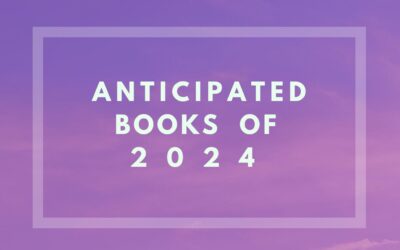 Our Anticipated Books of 2024