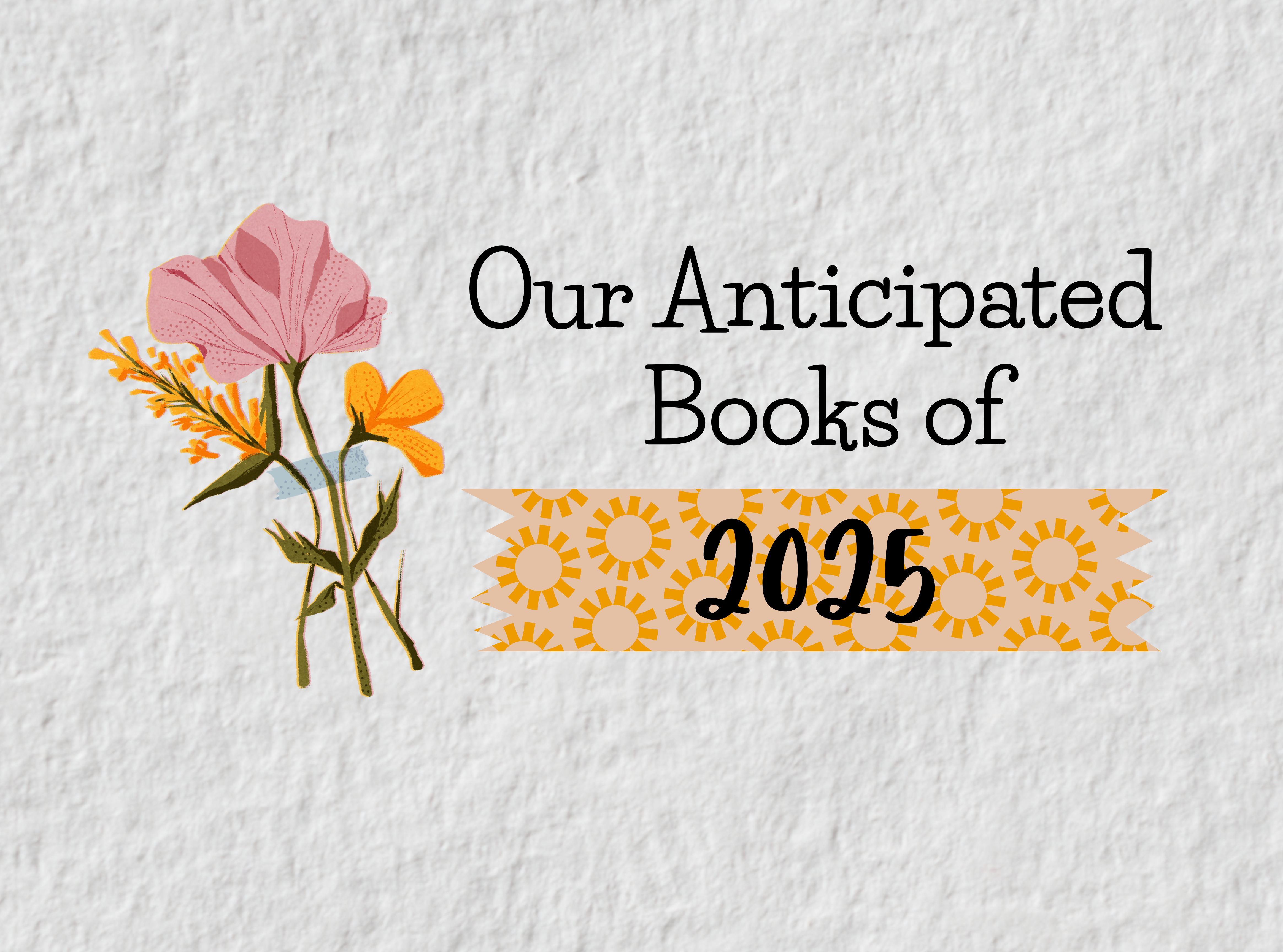 Our Anticipated Books of 2025