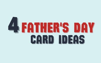 4 Father’s Day Card Ideas