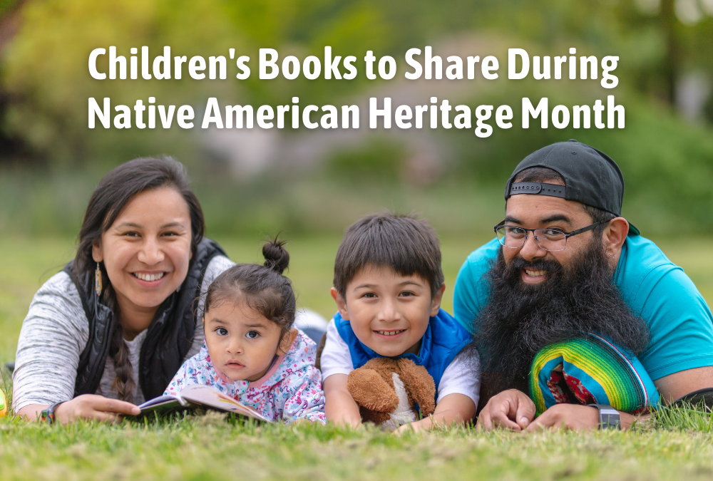 Children’s Books to Share During Native American Heritage Month