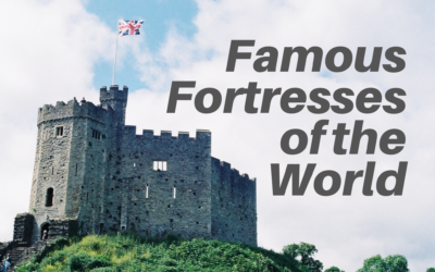 Famous Fortresses of the World