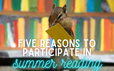 Five Reasons to Participate in Summer Reading