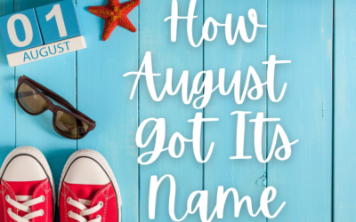 How August Got Its Name