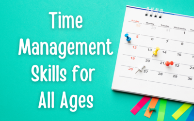 Time Management Skills for All Ages