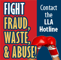 Fight fraud, waste, and abuse. Contact the LLA hotline