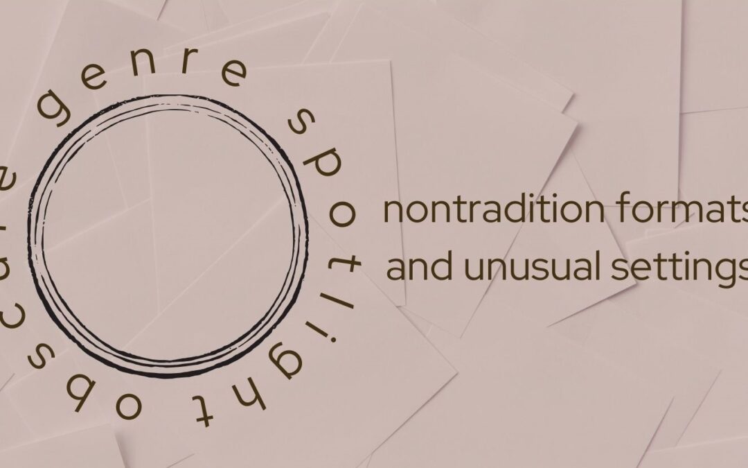 Obscure Genre Spotlight: Nontraditional Formats and Unusual Settings